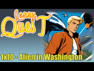 the real adventures of jonny quest 1x10 - alien in washington